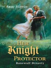 Her Knight Protector - Anne Herries