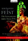 Die Rückkehr des Schwarzen Zauberers / Der Zorn des Dämonen (Die Schlangenkrieg-Saga, #5-6) - Raymond E. Feist