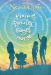 Pixie Puzzles, Games, and More! (Disney: The Never Girls) - Andrea Posner-Sanchez, Jana Christy