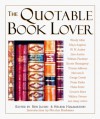 The Quotable Book Lover - Ben Jacobs, Ben Jacobs, Nicholas A. Basbanes