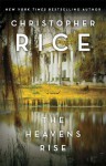 The Heavens Rise - Christopher Rice