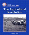 World History Series - The Agricultural Revolution (World History Series) - Charles W. Carey Jr., Cathryn J. Long