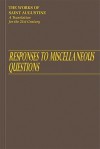 Responses to Miscellaneous Questions (Works of Saint Augustine) - Raymond Canning, Boniface Ramsey