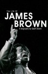 Life of James Brown - Geoff Brown