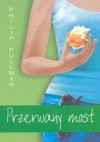 Przerwany most - Philip Pullman