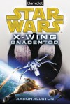 Star WarsTM X-Wing. Gnadentod (German Edition) - Aaron Allston, Andreas Kasprzak