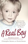 A Real Boy: How Autism Shattered Our Lives and Made a Family from the Pieces - Christopher Stevens, Nicola Stevens