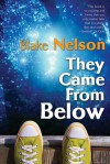 They Came From Below - Blake Nelson