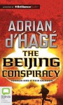 The Beijing Conspiracy - Adrian d'Hagé