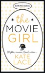 The Movie Girl - Kate Lace