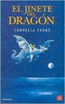 El Jinete del Dragón - Cornelia Funke