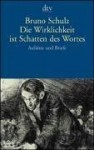 Die Wirklichkeit ist Schatten des Wortes. Aufsätze und Briefe. - Bruno Schulz, Jerzy Ficowski