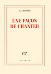 Une façon de chanter - Jean Rouaud