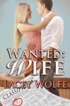 Wanted: Wife - Lacey Wolfe