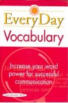 Everyday Vocabulary - Laurie E. Rozakis