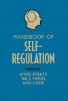 Handbook of Self-Regulation - Monique Boekaerts, Paul R. Pintrich, Moshe Zeidner