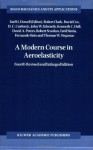 A Modern Course in Aeroelasticity (Solid Mechanics and Its Applications) - Robert Clark, David A. Cox, Howard C. Curtiss Jr., John W. Edwards