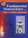 Fundamental Neuroscience for Basic and Clinical Applications: With STUDENT CONSULT Online Access, 3e (Haines, Fundamental Neuroscience for Basic and Clinical Appl) - Duane E. Haines