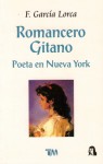 Romancero Gitano / Poeta En Nueva York - Federico García Lorca