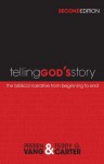 Telling God's Story: The Biblical Narrative from Beginning to End - Preben Vang, Terry G. Carter