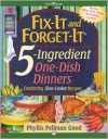 Fix-It and Forget-It 5-Ingredient One-Dish Dinners - Phyllis Pellman Good