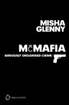 McMafia Brain Shot (Abridged): Seriously Organised Crime - Misha Glenny