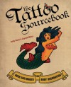 The Tattoo Sourcebook: Over 500 Images for Body Decoration - Andy Sloss, Zaynab Mirza