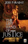 The Left Hand of Justice - Jess Faraday