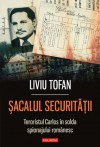 Sacalul Securitatii (Romanian Edition) (Hexagon.Istorie) - Liviu Tofan, Radu Ioanid