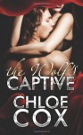 The Wolf's Captive (BDSM Bacchanal #2) - Chloe Cox