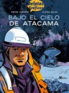 Bajo el cielo de Atacama - Pierre Christin, Olivier Balez