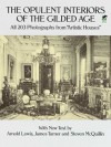 The Opulent Interiors of the Gilded Age: All 203 Photographs from Artistic Houses, with New Text (Dover Architecture) - Arnold Lewis, James Turner, Steven McQuillin