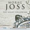 The Night Following - Morag Joss