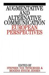 Augumentative and Alternative Communication: European Perspectives - Stephen von Tetzchner, Mogens Hygum Jensen