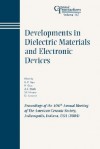 Developments in Dielectric Materials and Electronic Devices: Proceedings of the 106th Annual Meeting of the American Ceramic Society, Indianapolis, Indiana, USA 2004, Ceramic Transactions - American Ceramic Arts Society