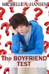 The Boyfriend Test - Michelle A. Hansen