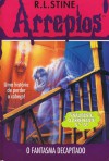 O Fantasma Decapitado (Arrepios, #13) - R.L. Stine