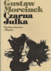 Czarna Julka - Gustaw Morcinek