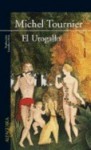 El Urogallo - Michel Tournier