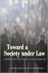 Toward a Society under Law: Citizens and Their Police in Latin America - Joseph S. Tulchin