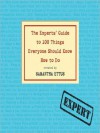 The Experts' Guide to 100 Things Everyone Should Know How to Do (MP3 Book) - Samantha Ettus, Rick Adamson, Jeff Woodman, Paula Parker