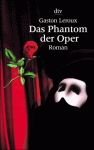 Das Phantom der Oper - Gaston Leroux