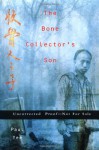 The Bone Collector's Son - Paul Yee