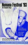Humana Festival '93: The Complete Plays (Humana Festival) - Marisa Smith, Jon Jory