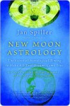 New Moon Astrology New Moon Astrology New Moon Astrology - Jan Spiller