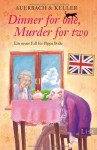 Dinner for one, Murder for two - Frau Auerbach, Frau Keller