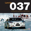 Lancia 037: The development & rally history of a World Champion - Peter Collins