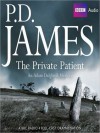 The Private Patient (Adam Dalgliesh, #14) - P.D. James, Richard Derrington, Deborah McAndrew