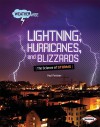 Lightning, Hurricanes, and Blizzards: The Science of Storms - Paul Fleisher