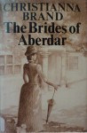 The Brides of Aberdar - Christianna Brand